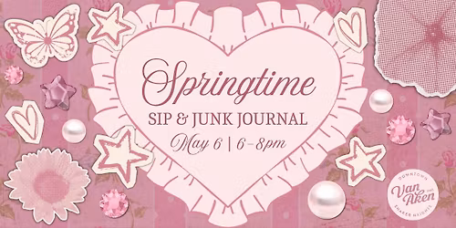 Springtime Sip & Junk Journal