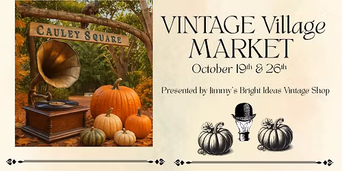 Vintage Village Market at Historic Cauley Square