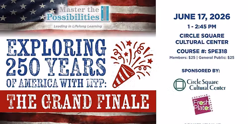 Exploring 250 Years of America: The Grand Finale
