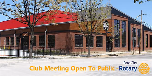 Roc City Rotary - June Club Meeting