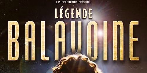 L\u00c9GENDE BALAVOINE | AVIGNON, Confluence Spectacles | 04.04.2027