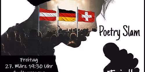 Poetry Slam Triell (D - \u00d6 - CH) in der Cooltourszene in Hohenems, 27.03.2026