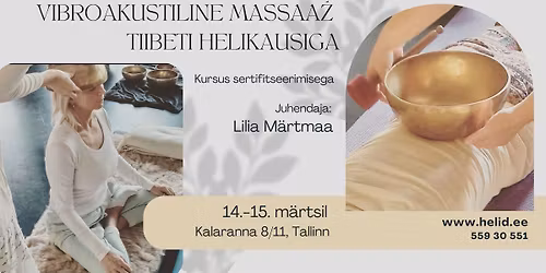 Vibroakustiline massaa\u017a tiibeti helikausiga kontaktmeetodil - kursus sertifitseerimisega
