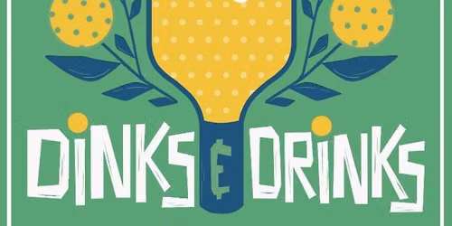 Dinks & Drinks - Bakken Courts. (Food Pantry Night)