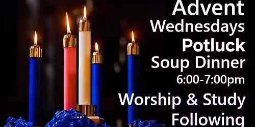 Advent Wednesday Soup Supper & Service