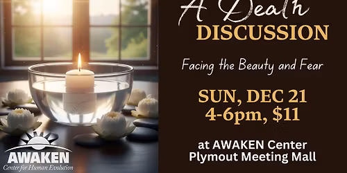 A Death Discussion - Facing the Beauty and Fear