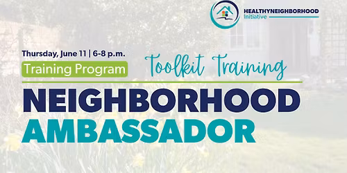 Neighborhood Ambassador Training - Building Neighborhood Connections
