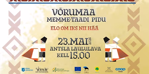 V\u00f5rumaa memme-taadi pidu "Elo om iks nii h\u00e4\u00e4"