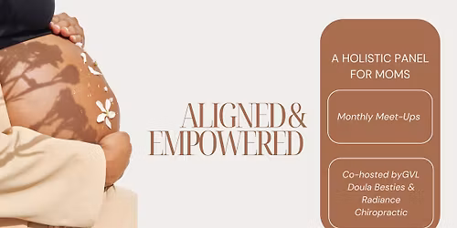 Aligned & Empowered: A Holistic Panel for Moms