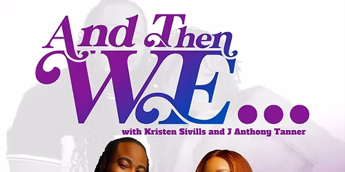 And Then We ... (January 29)