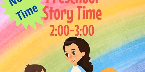 Preschool Storytime--New Time!