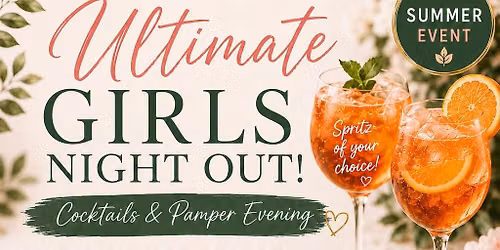 The Ultimate girls night out!