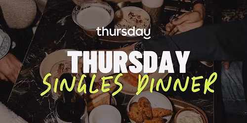 Wednesday | Singles Dinner at The Rossi Kitchen +Bar | Columbus