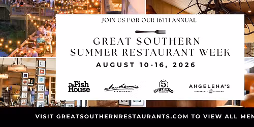 Great Southern Restaurants presents Summer Restaurant Week