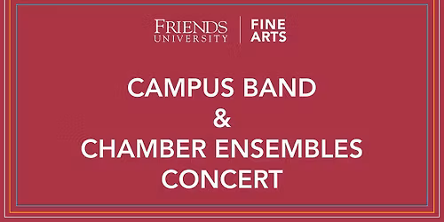 Campus Band & Chamber Ensembles Concert