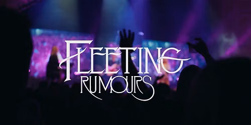 Fleeting Rumours