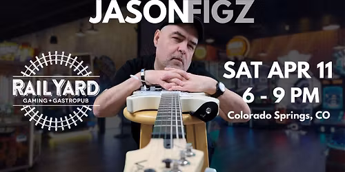 Jason Figz \u2013 Live at Rail Yard Gaming + Gastropub
