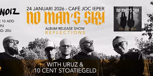NO MAN'S SKY RELEASE SHOW WITH URUZ & 10 CENT STOATIEGELD.