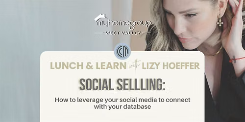 Lunch & Learn with Lizy Hoeffer - Social Selling