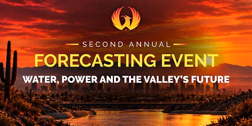 Second Annual Forecasting Event: Water, Power and the Valley\u2019s Future