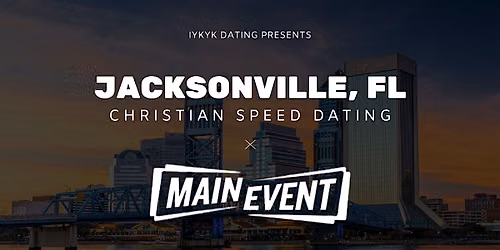\u271d\ufe0fJacksonville Christian Speed Dating | IYKYK Dating | 20s-30s | 6\/29\/26