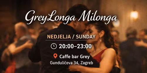 \ud83d\udc83 GreyLonga, milonga - Zagreb 