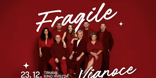 Fragile SK Viano\u010dn\u00fd koncert - Trnava - Kino Hviezda