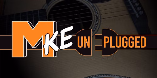 MKE Unplugged at Shank Hall