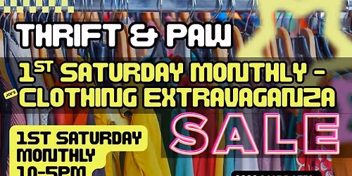 1st SATURDAY CLOTHING EXTRAVAGANZA SALE @ THRIFT & PAW - supporting Memphis Street Animal Rescue  