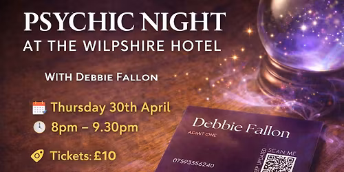 \ud83d\udd2e Psychic Night at The Wilpshire Hotel \ud83d\udd2e