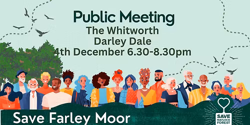 Save Farley Moor Public Meeting