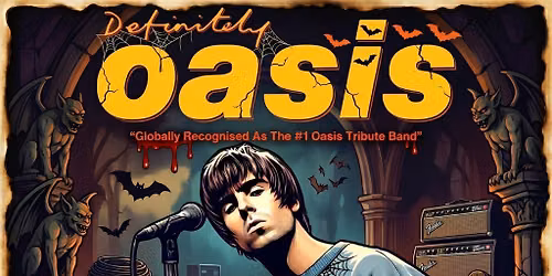 Definitely Oasis - Dublin Haloween