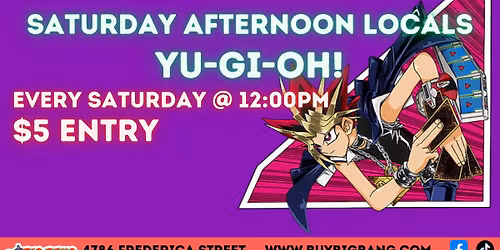 Yu-Gi-Oh! Weekly Saturday Locals