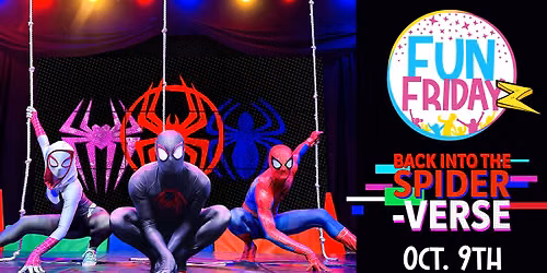Back into the Spider-Verse - Fun Fridayz
