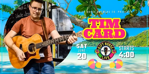 Gift Horse Live Presents: Tim Card