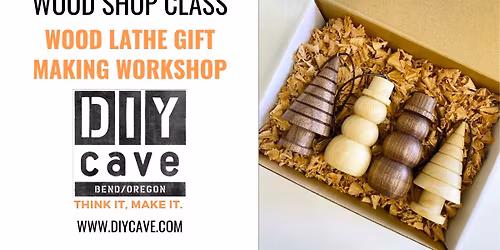 Wood Lathe Gift Making Workshop