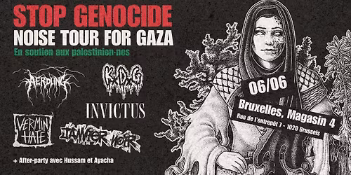 NOISE TOUR FOR GAZA - Invictus + Vermin Hate + KxDxG + Aerdling + Janvier Noir