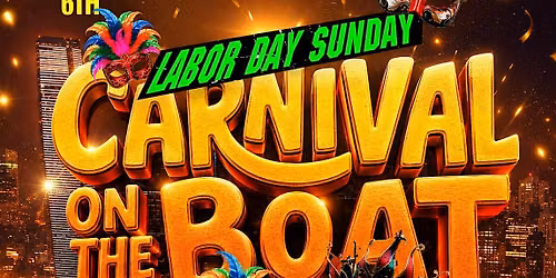 Labor Day Sunday Carnival On The Boat NYC
