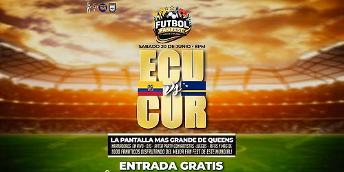 ECUADOR vs CURACAO en la pantalla MAS GRANDE DE QUEENS!