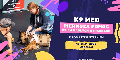 PROJECT K9 MED Pierwsza pomoc psu w nag\u0142ych wypadkach z Tomaszem St\u0119pniem