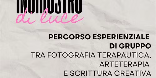INCHIOSTRO DI LUCE - Percorso Esperienziale e Creativo di Gruppo