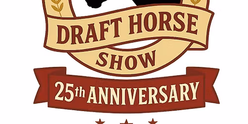 La Porte County Draft Horse Show 25th Anniversary 