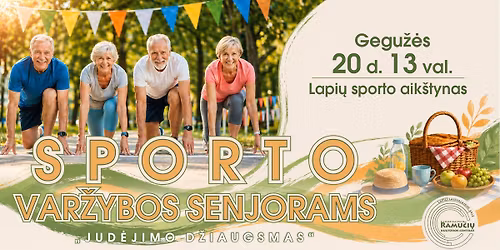 Sporto var\u017eybos senjorams \u201eJud\u0117jimo d\u017eiaugsmas\u201c