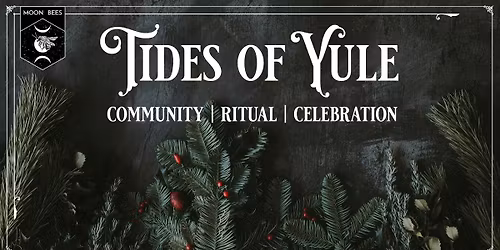 Moon Bees Presents: Tides of Yule 