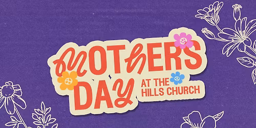 Mothers Day At the Hills