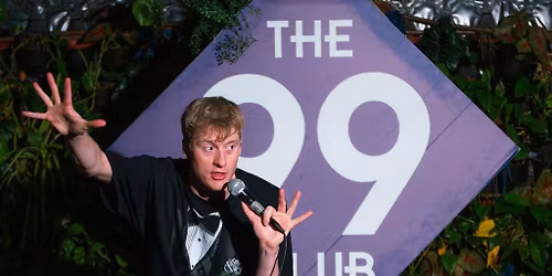 The 99 Club -Award-Winning Stand-Up Comedy Saturday