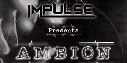 Impulse Presents: Ambion