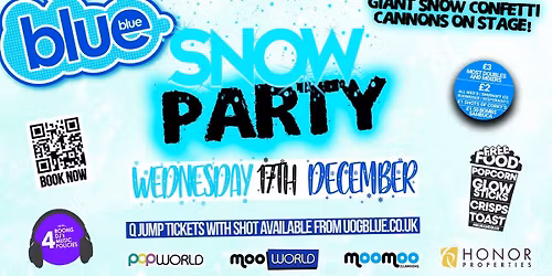 Blue & Blue \u2744\ufe0f SNOW PARTY \u2744\ufe0f  | Gloucestershire\u2019s Biggest Student Night \ud83d\udc99