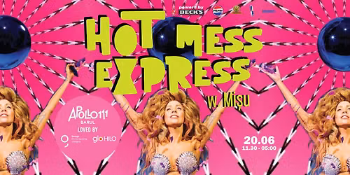 Hot Mess Express w. Mi\u0219u