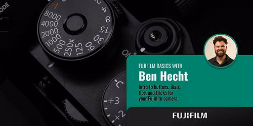Fujifilm Basics - Pasadena